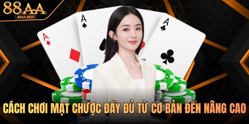 Cách Chơi Mạt Chược Chuyên Sâu Tại 88AA | Bí Kíp Ù Lớn 4 Cách chơi mạt chược tại nhà cái 88AA