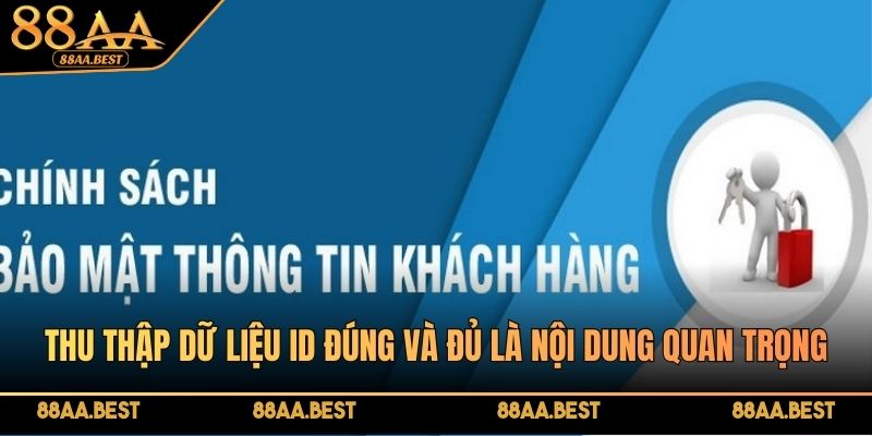 Chính sách bảo mật 88AA quy định cách thu thập dữ liệu người dùng